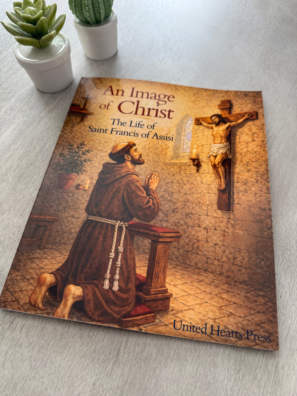 An Image of Christ: The Life of St. Francis of Assisi